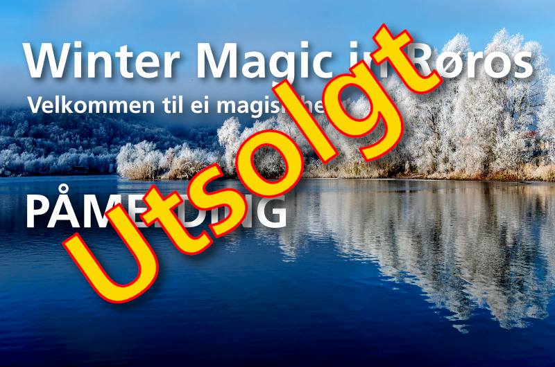 WINTER MAGIC IN RØROS ble fulltegnet på rekordtid